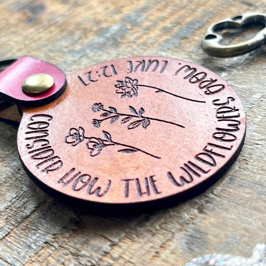 Consider the Wildflowers Leather Key Fob | Faith & Trust Keepsake