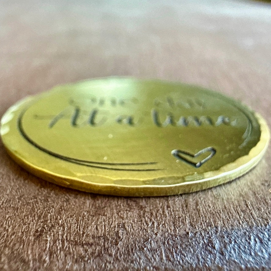 One Day at a Time — Encouragement Token