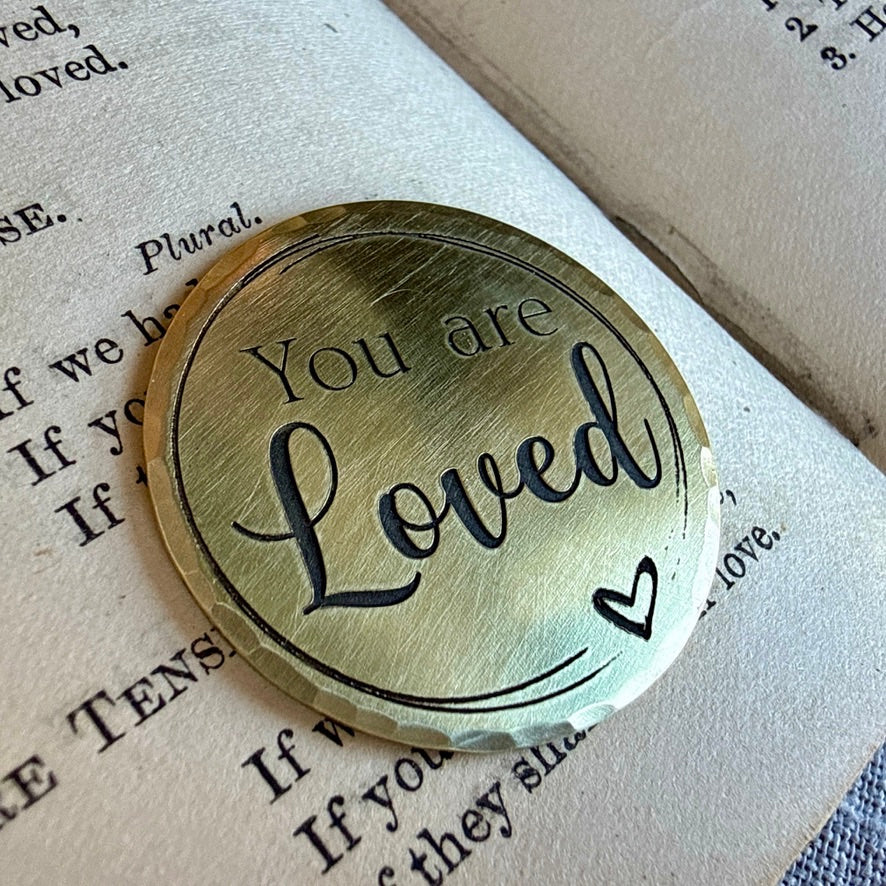 You Are Loved — Encouragement Token