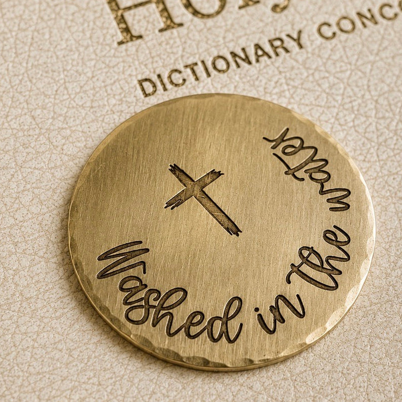 Washed in the Water - Gift for Christian Baptism - Renewal Gift - Solid Brass Pocket Coin Christian Gift