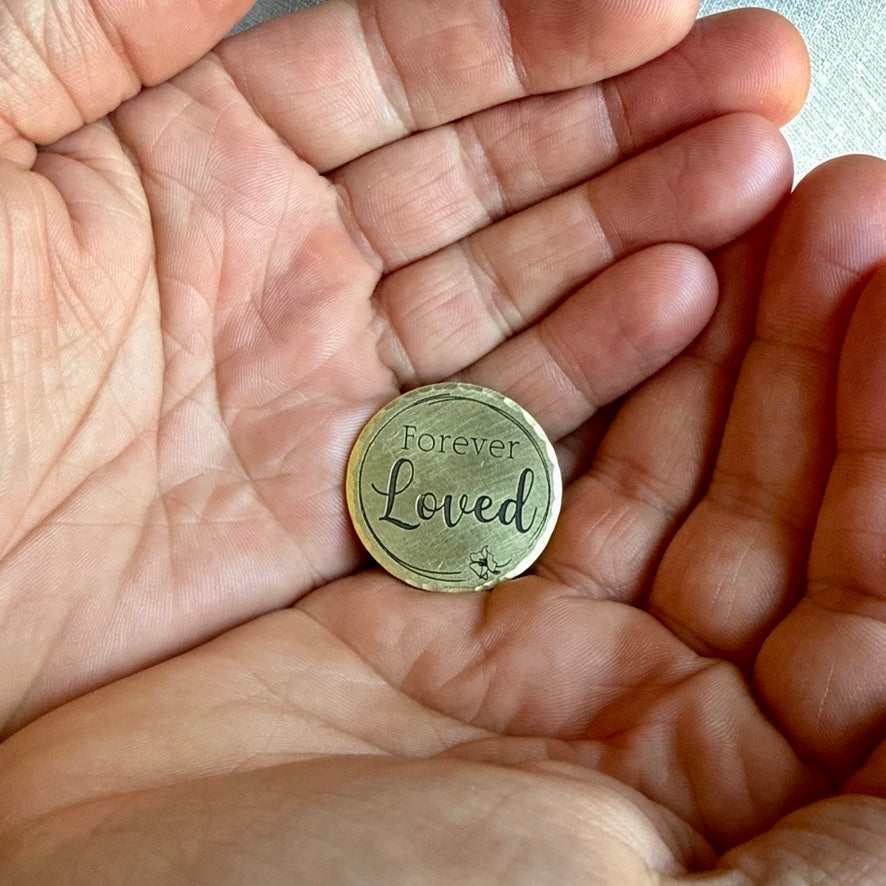 Forever Loved — Remembrance Token