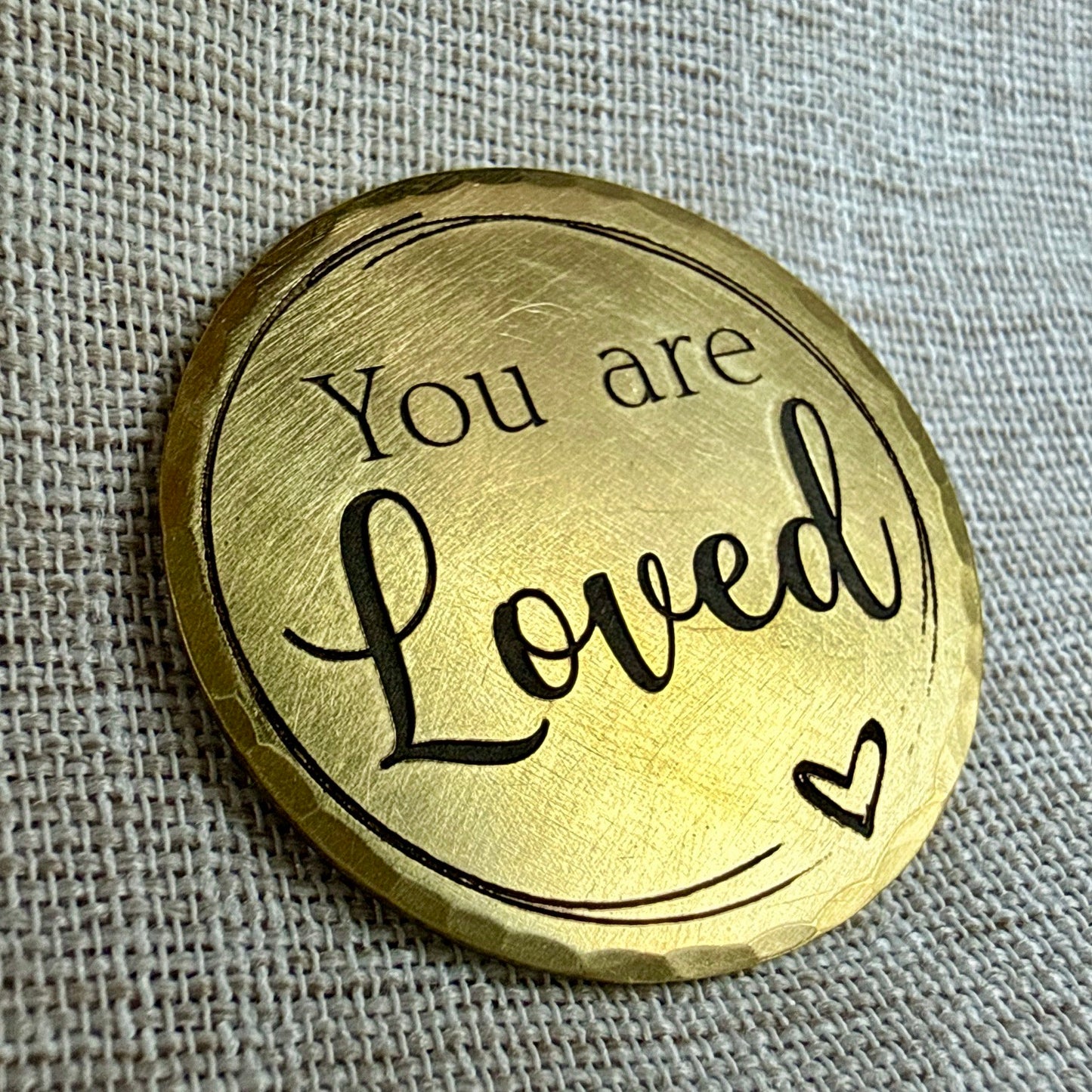 You Are Loved — Encouragement Token