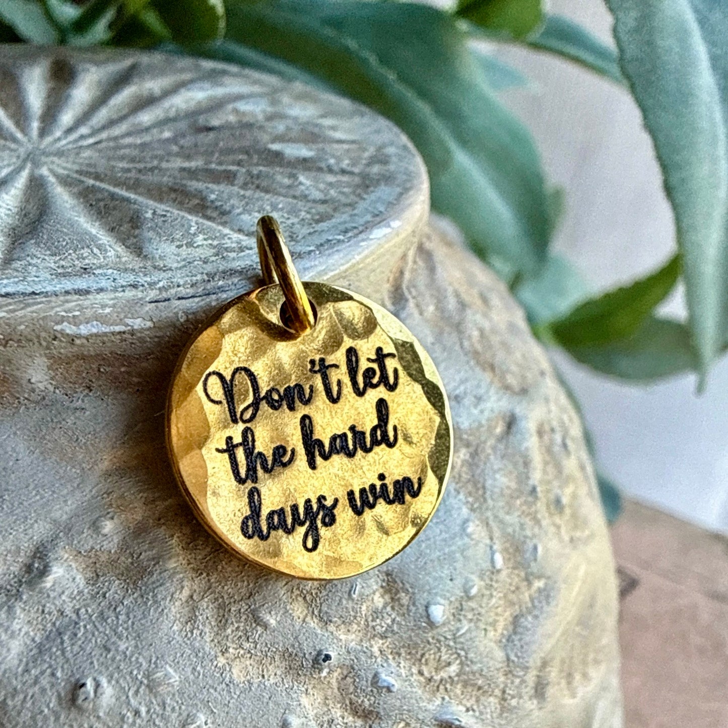Don’t Let the Hard Days Win Charm | Inspirational Gold Jewelry