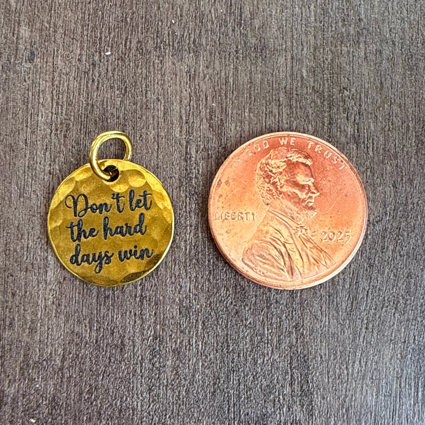 Don’t Let the Hard Days Win Charm | Inspirational Gold Jewelry