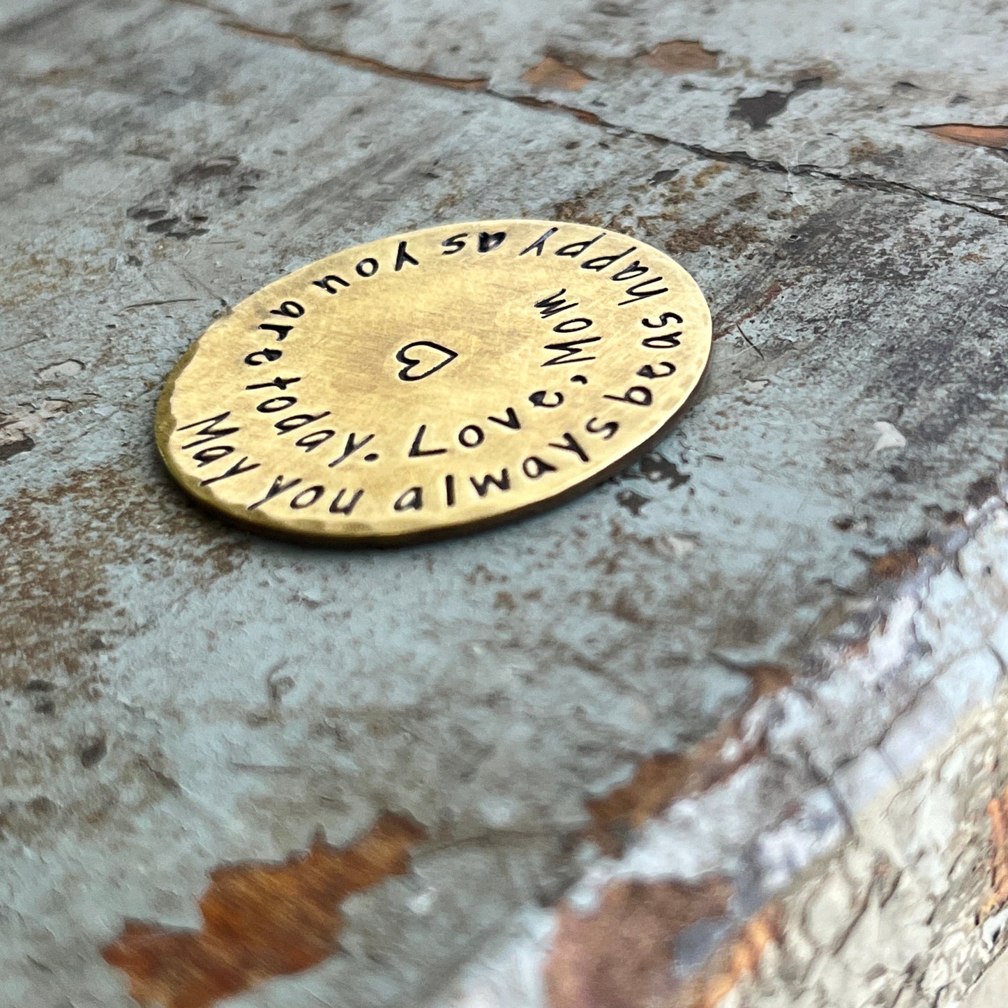 Keepsake Gift from Mom - Brass Coin with Hand Stamped Message