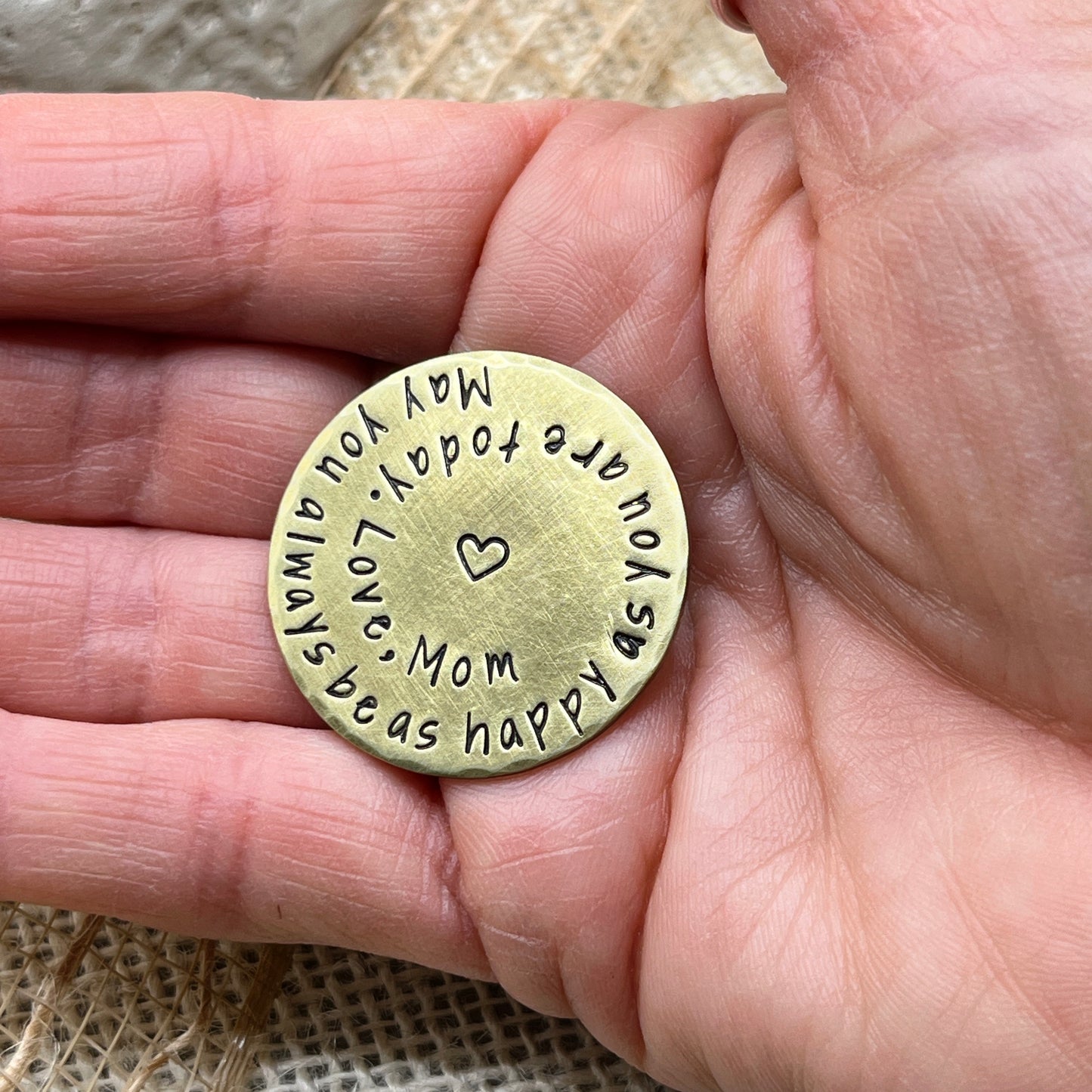 Keepsake Gift from Mom - Brass Coin with Hand Stamped Message