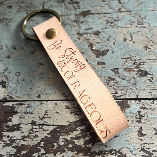 Be Strong and Courageous, Joshua 1 Bible Verse Leather Keychain Gift