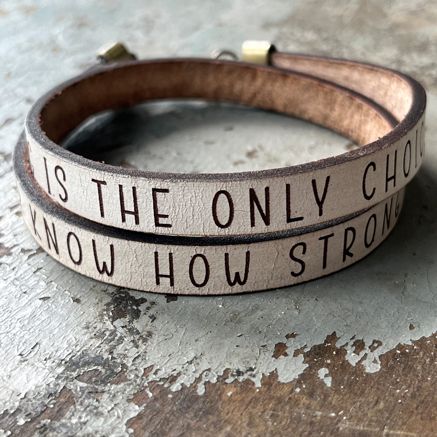 Engraved Leather Double Wrap Bracelet, You Never Know How Strong You Are Bracelet, Recovery Gifts