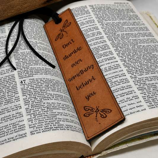 Don’t Stumble Over Something Behind You — Leather Bookmark