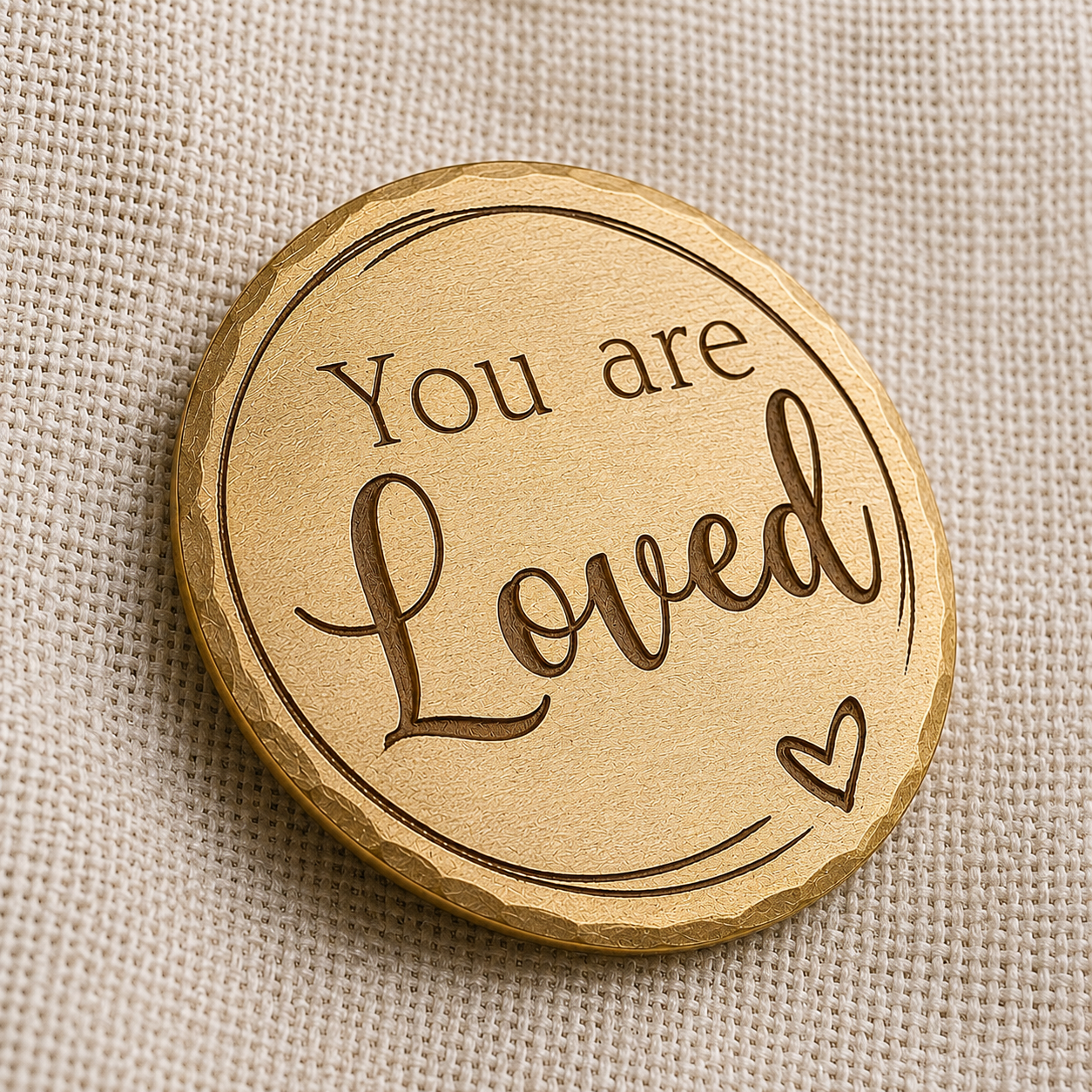 You Are Loved — Encouragement Token