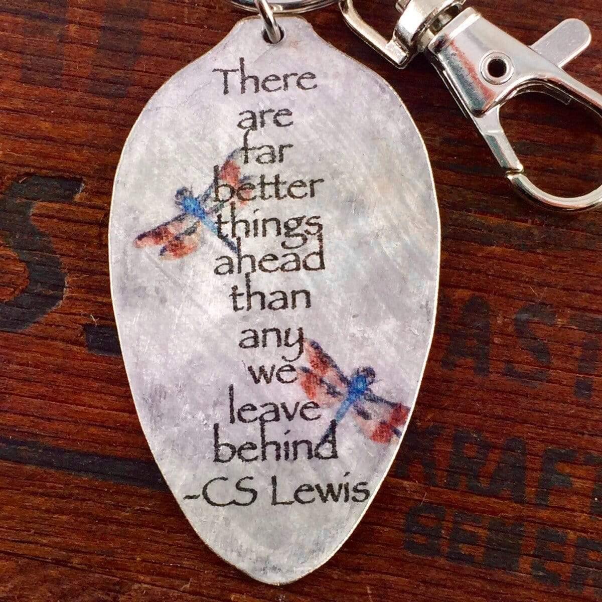 CS Lewis There are far better things ahead than any we leave behind Keychain, Inspiring Gift for Women, Silverware Jewelry - KyleeMae Designs