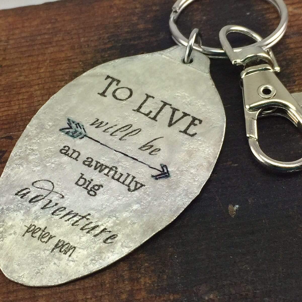 Peter Pan Quote Keychain made from a Vintage Silver Plate Teaspoon, To Live will be an Awfully big Adventure Inspiring Jewelry - KyleeMae Designs