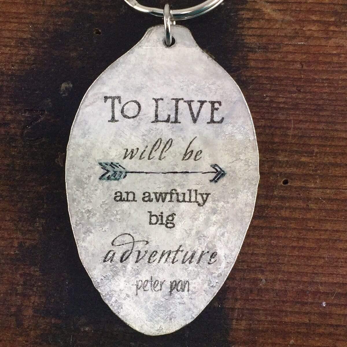 Peter Pan Quote Keychain made from a Vintage Silver Plate Teaspoon, To Live will be an Awfully big Adventure Inspiring Jewelry - KyleeMae Designs