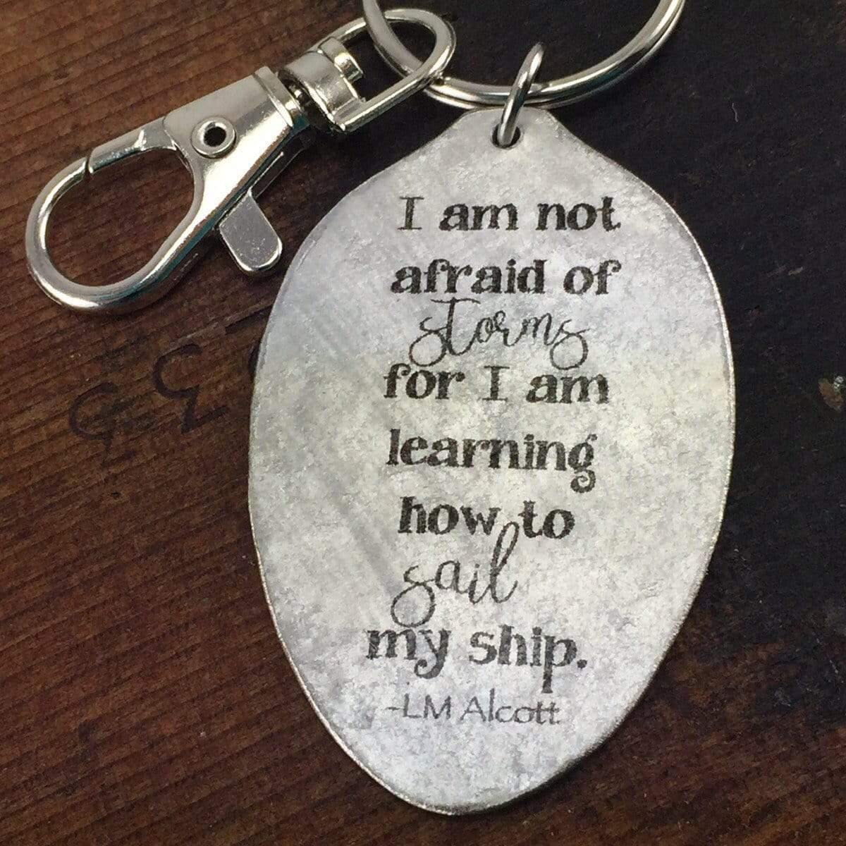 Louisa May Alcott I am not afraid of storms for I am learning how to sail my ship spoon keychain - KyleeMae Designs